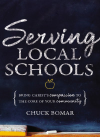 Chuck Bomar; — Serving Local Schools