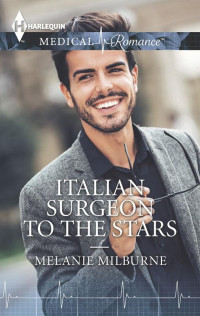 Milburne, Melanie — Italian Surgeon to the Stars