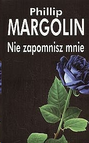 Phillip M. Margolin — Nie zapomnisz mnie