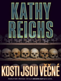 Reichs K. — Temperance Brennanová 15. Kosti jsou věčné - Reichs K.