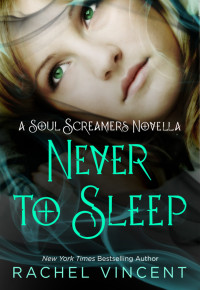 Rachel Vincent — Never to Sleep