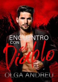 OLGA ANDREU — ENCUENTRO CON EL DIABLO (Spanish Edition)