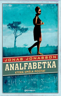 Jonas Jonasson — Analfabetka, která uměla počítat