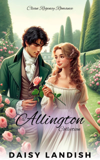 Daisy Landish — The Allington Collection: Clean Regency Romance