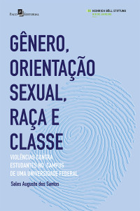 Santos, Sales Augusto dos; — Gnero, Orientao Sexual, Raa e Classe