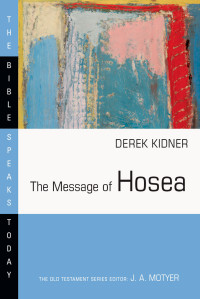 Derek Kidner; — The Message of Hosea