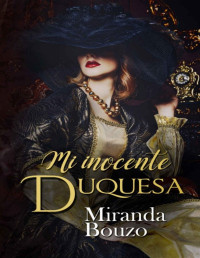 Miranda Bouzo — Mi inocente duquesa