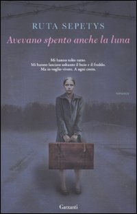 Ruta Sepetys — Avevano spento anche la luna