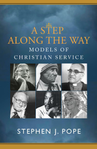 Pope, Stephen J. — A Step Along the Way: Models of Christian Service