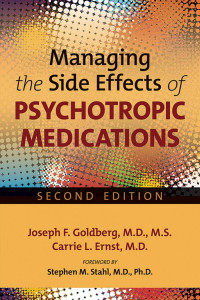 Joseph F. Goldberg & Carrie L. Ernst — Managing the Side Effects of Psychotropic Medications