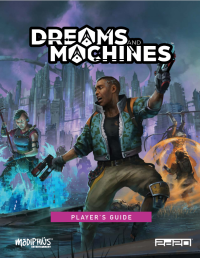 Modiphius — Dreams and Machines - Players Guide