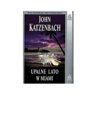 Upalne lato w Miami — Katzenbach John