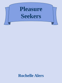 Rochelle Alers — Pleasure Seekers