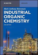 Mark Anthony Benvenuto — Industrial Organic Chemistry, second edition