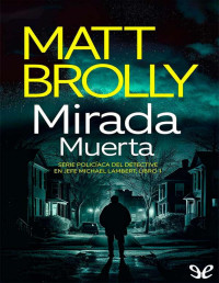Matt Brolly — Mirada muerta
