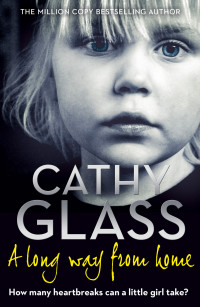 Glass, Cathy — A Long Way From Home