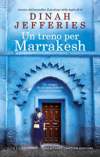 Dinah Jefferies — Un treno per Marrakesh