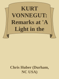 Kurt Vonnegut — In Memory of 9/11 Firefighters at 'A Light in the Night'