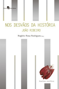 Rogrio Rosa Rodrigues; — Nos desvos da Histria