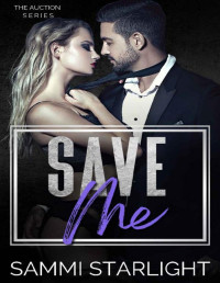 Sammi Starlight — Save Me: The Auction Series