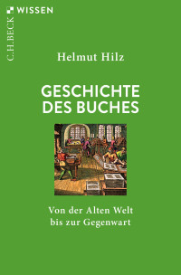 Helmut Hilz; — Geschichte des Buches