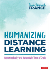 Paul Emerich France; — Humanizing Distance Learning