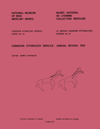 Barry Reynolds — Canadian Ethnology Service: Annual review 1974