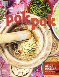 Andy Ricker & JJ Goode — Pok Pok