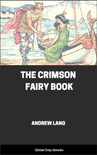 Andrew Lang — The Crimson Fairy Book