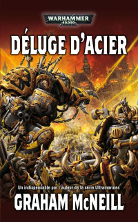 Graham McNeill — Déluge d’Acier