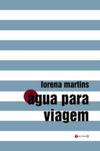 Lorena Martins — Água para viagem