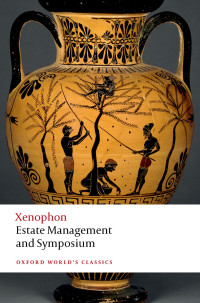 Xenophon & Emily Baragwanath & Anthony Verity — Estate Management and Symposium