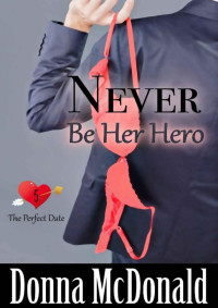 Donna McDonald — Never Be Her Hero