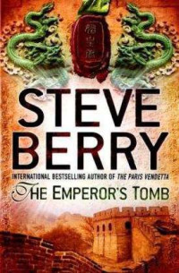 Berry, Steve — [Cotton Malone 06] • The Emperor's Tomb