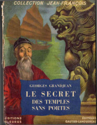 Georges Grandjean — Le secret des temples sans portes