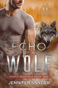 Jennifer Snyder — Echo Of A Wolf (Misfit Shifters Book 1)