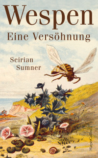 Seirian Sumner — Wespen. Eine Versöhnung