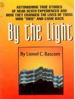 Lionel Bascom — By The Light Astonishing True Stories of Near Death Experiences Dramatic Lifesty