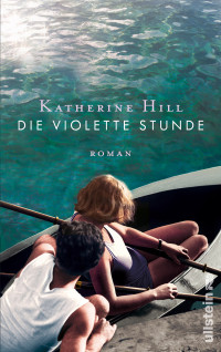 Hill, Katherine — Die violette Stunde