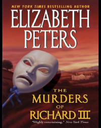 Elizabeth Peters — The Murders of Richard III (Jacqueline Kirby Mystery 2)