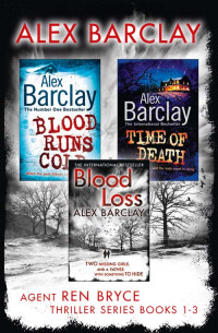 Alex Barclay — Ren Bryce Series, Books 1-3