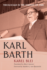 Karel Blei; — Karl Barth