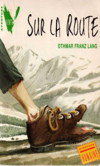 Othmar Franz Lang [Lang, Othmar Franz] — Sur la route