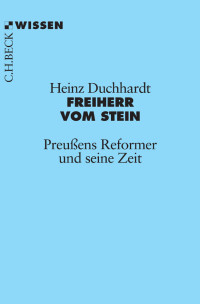 Heinz Duchhardt; — Freiherr vom Stein