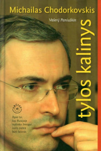 Valerij Paniuškin — Michailas Chodorkovskis, tylos kalinys