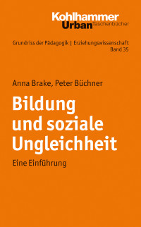 Anna Brake, Peter Büchner & Anna Brake — Bildung und soziale Ungleichheit