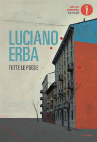 Luciano Erba — Tutte le poesie