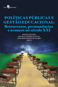 Mariclei Przylepa;Ana Paula Moreira de Sousa;Sonia Maria Borges de Oliveira; — Políticas públicas e gestão educacional