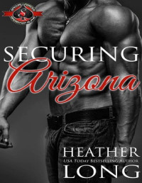 Heather Long — Special Forces: Operation Alpha: Securing Arizona (Kindle Worlds Novella)