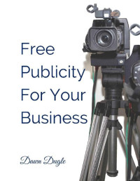 Dawn Dugle — Free Publicity for Your Business